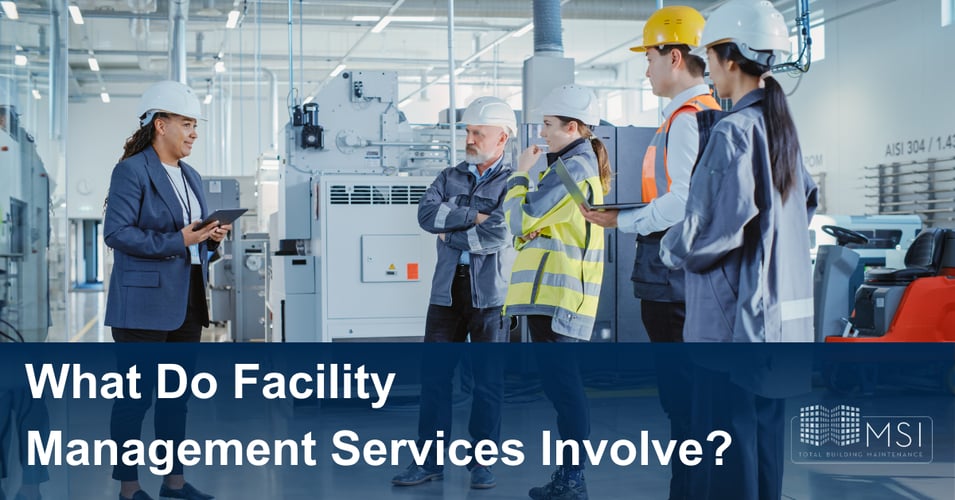 What Do Facility Management Services Involve?