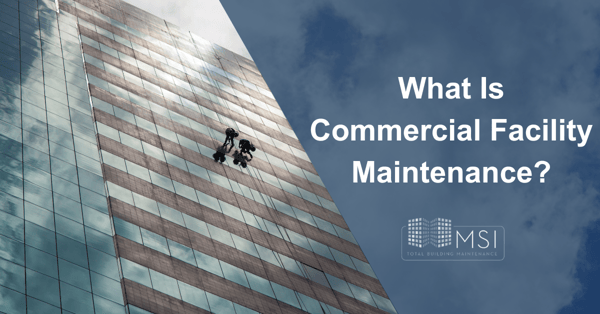 What Is Commercial Facility Maintenance?