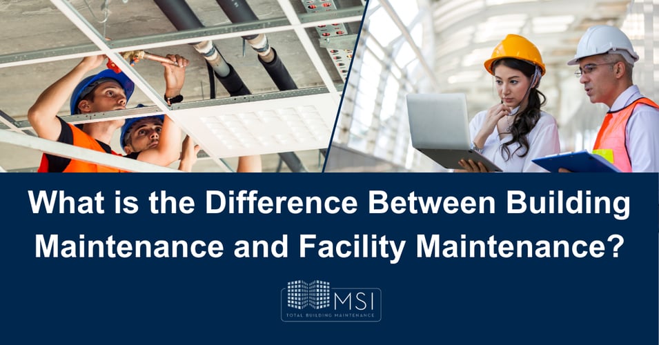 What Is the Difference Between Building Maintenance and Facility Maintenance?